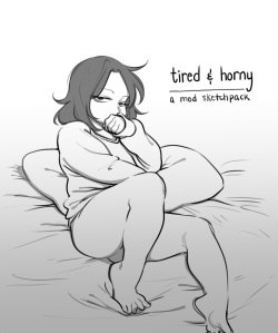 Tired And Horny