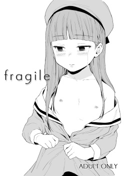 fragile