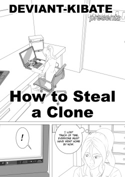 How to Steal a Clone