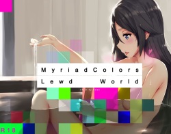 Myriad Colors Lewd World